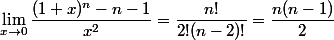 \lim_{x\to 0}\dfrac{(1+x)^n-n-1}{x^2}=\dfrac{n!}{2!(n-2)!}=\dfrac{n(n-1)}{2}